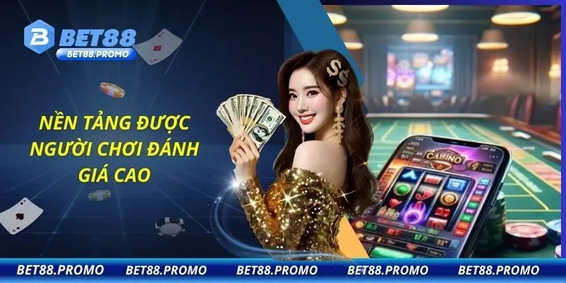 Nền tảng được người chơi đánh giá cao